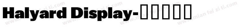 Halyard Display字体转换
